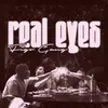 About Real Eyes Song