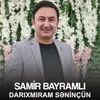 About Darıxmıram Səninçün Song