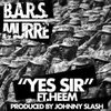 Yes Sir (feat. Heem B$F)