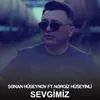 About Sevgimiz Song