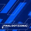 About Final Dot (Comma) Song