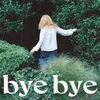 About Bye Bye Song