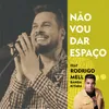 About Não vou dar Espaço Song