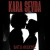 About Kara Sevda Song