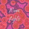 About Miami Nights Song