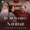 About Pa' Mi Pueblo En Navidad (feat. Juan Piña) Song