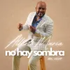 No Hay Sombra