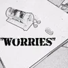 About Worries Song