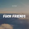 About Fuck Friends Song