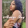 About Always Stay Song