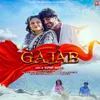 About Gajab Song