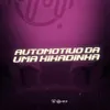 About AUTOMOTIVO DA UMA KIKADINHA Song