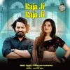 About Raja Ji Raja Ji Song