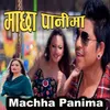 About Machha Panima Song