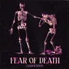 About FEAR OF DEATH Song