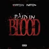 About Paid In Blood Song