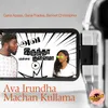 About Ava Irundha Machan Kullama Song