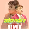 Trách Phận 2 (Remix)