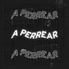 A Perrear