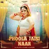 About Phoola Jaisi Naar Song