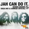 About Jah Can Do It (feat. Dennis Brown) Song