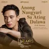 About Anong Nangyari Sa Ating Dalawa Song