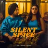 About Silent Space Song