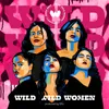 About Wild Wild Women Song
