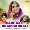 About Gade Aali Chambo Chali Song