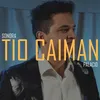 About Tio Caiman Song