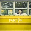 About Parfüm Song