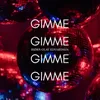 About Gimme Gimme Gimme Gimme Song