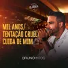 Mil Anos / Tentação Cruel / Cuida De Mim