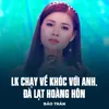 LK Chạy Về Khóc Với Anh, Đà Lạt Hoàng Hôn