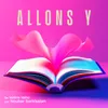 About Allons Y Song