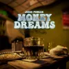 About Money Dreams Song