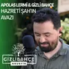 About Hz. Şah'ın Avazı Song