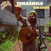 About Tomármelo Con Calma Song