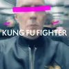 About KUNG FU FIGHTER Song