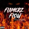 About Flamerz Flow Freestyle Song