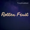 Rotten Fruit