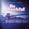 About BE THANKFUL Song