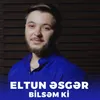 Bilsəm Ki