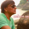 About Zehen Se Song