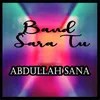 About Band Sara Tu Song