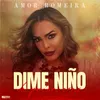 About Dime Niño De Quién Eres Song