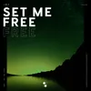 About Set Me Free Song