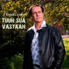 About Tuun sua vastaan Song