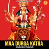 About Maa Durga Katha Song