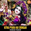 About Kitna Pyara Hai Sringar Song